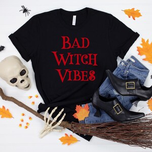 Bad Witch Vibes Black Shirt, Witch Shirt, Halloween Party Shirt, Halloween Costume, Witch Gift