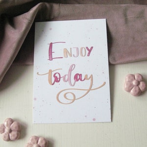 Postkarte "Enjoy today" – Handlettering, Watercolor – optional mit Briefumschlag