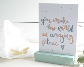 Postcard "You make the world an amazing place" – handlettering – optionally with envelope