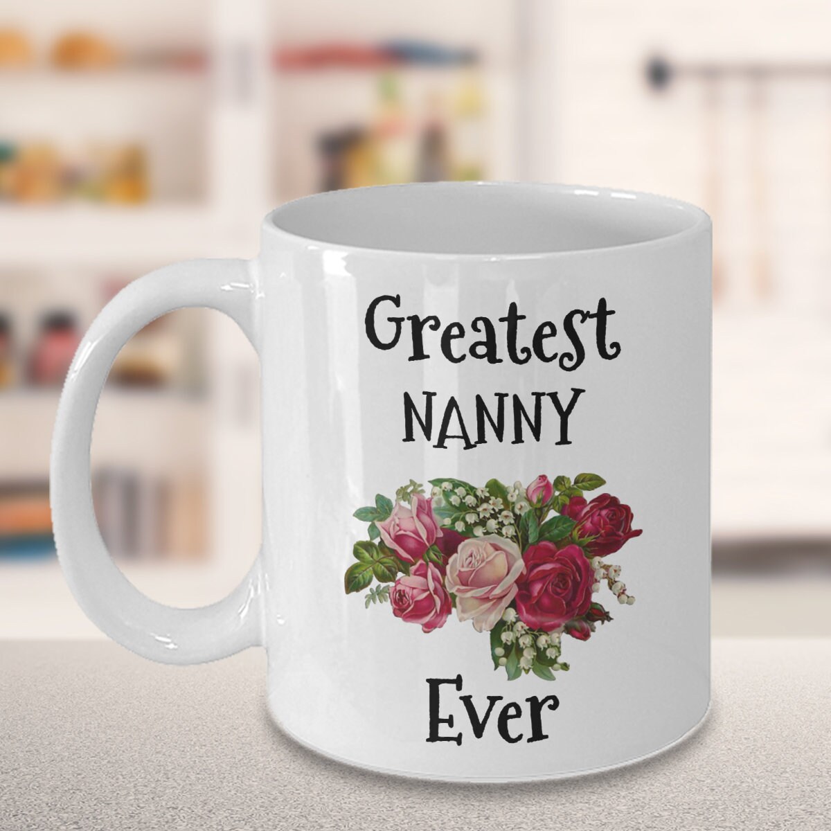 Nanny Mug Greatest Nanny Ever Mug Coffee Mug Nanny Nanny Etsy