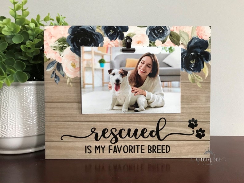 Rescued is My Favorite Breed Picture Frame Rescue Dog Frame Etsy