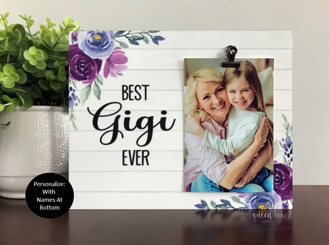 Best Gigi Ever Picture Frame Mother's Day Gift for Gigi Etsy