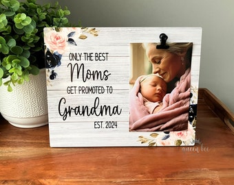 Gift For New Grandmas | Only The Best Moms Get Promoted To Grandma Picture Frame | Baby Reveal | Birth Announcement | New Grandma Frame