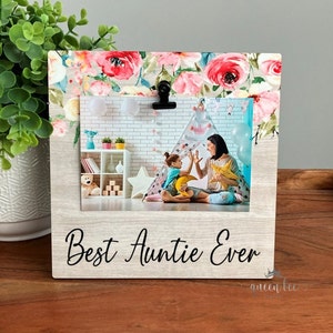 Best Auntie Ever Picture Frame | Auntie Picture Frame | Mother's Day Gift | Auntie Gift Idea | Birthday Gift for Auntie | New Auntie Gift
