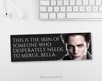 Funny Twilight Bumper Sticker, Unhinged Bumper Sticker, Funny Bumper Stickers, Satire Decal, TITSOAK Weird Bumper Decal, Edward Cullen Decal