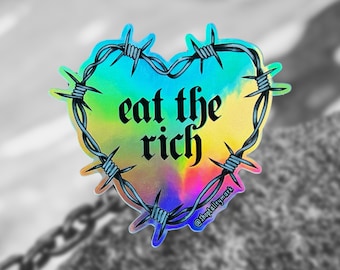 Eat The Rich Holographic Vinyl Sticker, Barbed Wire Heart Sticker, Socialism Sticker, Anti-Capitalist Sticker, Laptop Stickers, Vinyl Decals