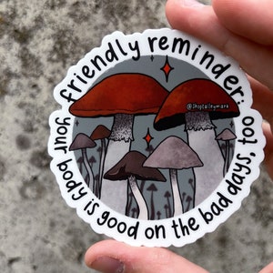 Mushroom Body Positivity Vinyl Sticker, Positive Quotes, Positive Stickers, Positive Affirmations, Body Neutral, Cottagecore Decor