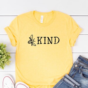 Bee Kind T Shirt | Kindness Shirt | Women&#39;s Bee Shirt | Save The Bees Shirt | Kindness Graphic Tee | Be Kind Shirt | Cute Bee Shirt