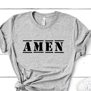 Amen Shirt | Religious Shirt | Inspirational Shirt | Worship Shirt | Positivity Quote Tee | Christian Shirt