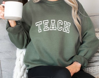 Teacher Shirts, Teacher Gifts, Teach Crewneck Sweatshirt, Teacher Gift Ideas, Teacher Appreciation, Gift for Teacher, New Teacher Sweater