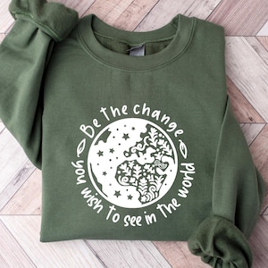 Bluza z kapturem Be the Change, Bądź zmianą, którą chcesz zobaczyć, Bądź dobrym T-shirtem, Motywująca inspirująca społeczna sprawiedliwość, Równość praw człowieka