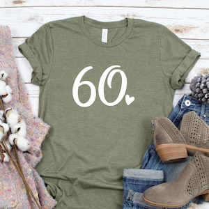 60th Birthday Shirt | Hello 60 Shirt | 60 and Fabulous | 60th Birthday Gift | Gift for 60th Birthday | Any Age Birthday Tee