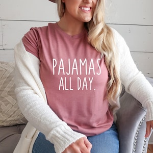 Pajamas All Day Shirt, Funny Pajama Shirt, Funny Sleep Shirt, Work From Home Shirt, Indoorsy Shirt, Introvert Shirt, Cute Pajama Shirt, PJ's