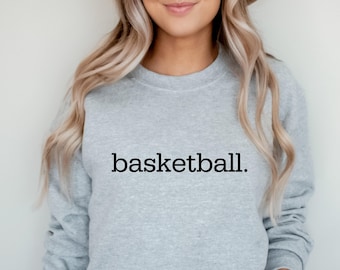 Basketball Sweatshirt, Basketball Fan Shirt, Gameday Sweat Shirt, Basketball Mom, Basketball Season Tee, Basketball Gameday, Gameday Vibes