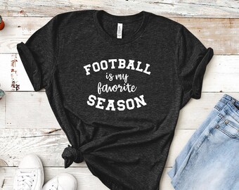 Camiseta "El fútbol es mi temporada favorita" / Camiseta de la temporada de fútbol / Camiseta para el día del partido / Camiseta para aficionados al fútbol / Camiseta de fútbol para mujer