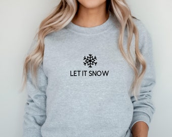 Sudadera Let it Snow, sudadera de cuello redondo de invierno, regalo navideño, sudadera navideña, sudadera unisex minimalista para las fiestas, regalo para ella