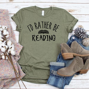 I'd Rather Be Reading Shirt | Reading Shirt | Gift for Readers | Gift for Teacher | Librarian Shirt | Introverts Shirt | Book Lovers Shirt