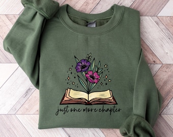 One More Chapter Sweatshirt: Book Lover Crewneck, Floral Reading Bookish Gift