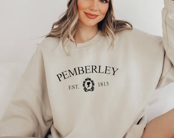 Pemberley Sweatshirt, Jane Austen Sweatshirt, Pride and Prejudice, Jane Austen Gifts, Bookish Gift Sweatshirt, Mr Darcy, Elizabeth Bennet
