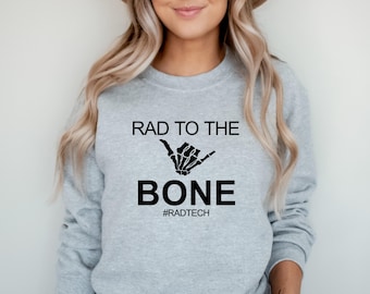 Sudadera Rad Tech, Rad to the Bone, Semana del Técnico en Radiología, Regalos para Técnicos en Radiología, Técnico en Rayos X, Sudadera RadTech, Regalo para la Semana del Técnico en Radiología, Técnico en Radiología