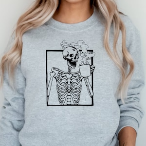 Hot Coffee Skeleton Sweatshirt, Skeleton Drinking Coffee Shirt, Skeletons Halloween Oversized Sweatshirt, Caffeine, Skull Hoodie, Skull Tee