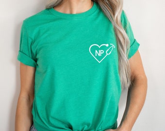 Nurse Practitioner Shirt, Nurse Practitioner Gifts, NP Shirt, FNP Nurse Week, Gift for Nurse, Gift for NP,  for Nurse Practitioner Student