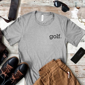 Golf Shirt, Golf Graphic Tee, Golf T-Shirt, Golf Fan Shirt, Golfers Shirt, Gift for Golfer, Golf Gifts for Men, Fathers Day Gift, Dad Gift