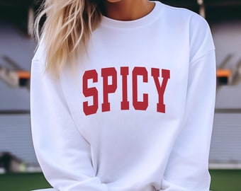 Sudadera picante: Cuello redondo con estampado de fuente universitaria, regalo con humor sarcástico