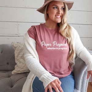 Paper Pregnant Adoption In Progress Shirt | We&#39;re Adopting | Adoption Shirt | Baby Shower Gift | Baby Announcement |Adoptive Mom |Foster Mom