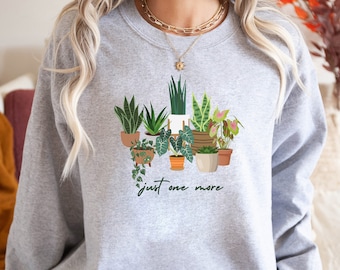 Sudadera "Solo una planta más": Sudadera divertida para mamás de plantas.