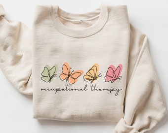 Cute Occupational Therapy Sweatshirt, OT Crewneck, Special Education Shirt, Neurodiversity Therapist Gift, Autism Awareness, Sped Teacher