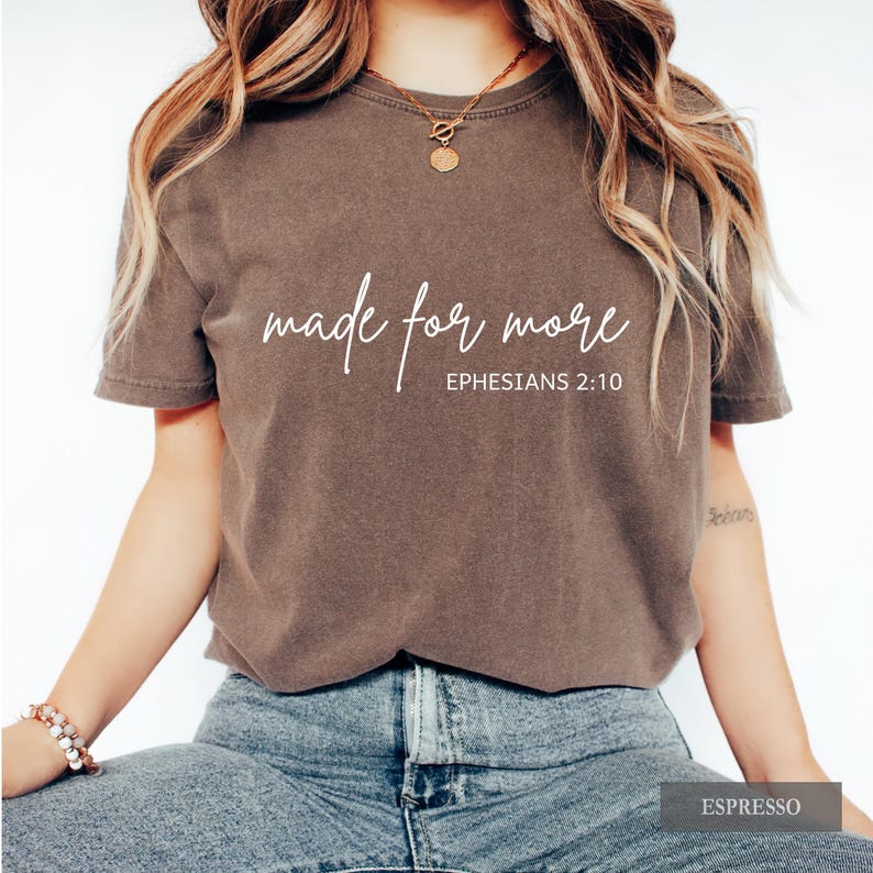 Made for More Christian T-Shirt: Comfort Colors® Bible Verse Graphic Tee, Religious Gift image 4