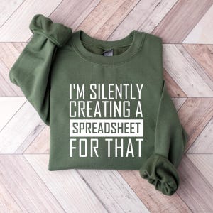 T-shirt met de tekst "Stille spreadsheet maken" - Grappige Excel-trui met ronde hals, cadeau voor accountant, T-shirt voor data-analist, humoristisch cadeau voor collega's op kantoor