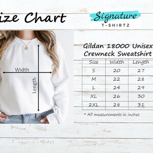 May include: Size chart for a Gildan 18000 Unisex Crewneck Sweatshirt. The chart shows the width and length in inches for sizes S, M, L, XL, and 2XL.