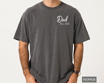 Custom Dad Shirt - Comfort Colors® New Daddy Tee With Year, Father’s Day Gift