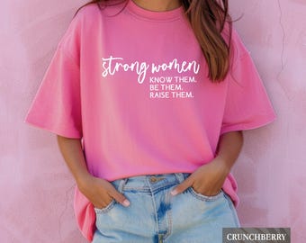 Starke Frauen Shirt, weiß, dass sie sie sind, Frauen Empowerment TShirt, feministisches T-Shirt, Frauen März Shirt, starke Frau Workout