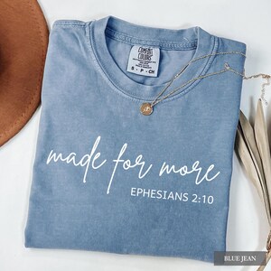 Made for More Christian T-Shirt: Comfort Colors® Bible Verse Graphic Tee, Religious Gift image 2
