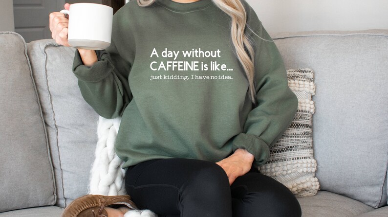 Funny Coffee Sweatshirt: Caffeine Addict Crewneck, Latte Lover Barista Gift image 2