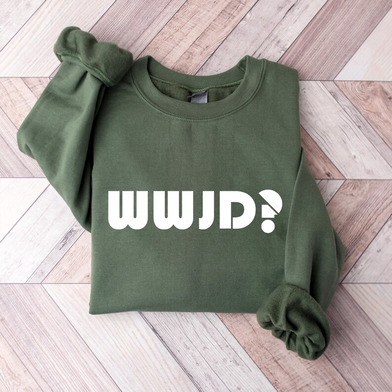 WWJD Sweatshirt: Religious Christian Crewneck, What Would Jesus Do Gift image 4