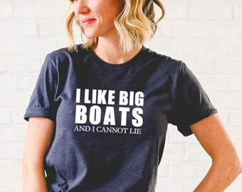 I Like Big Boats and I Cannot Lie Shirt, Funny Cruising TShirt, Cruise Graphic Tee, Boating T-Shirt, Vacation, Matching Family Cruise Shirts