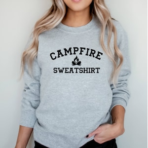 Campfire Sweatshirt, Outdoor Sweatshirt, Unisex Sweatshirt, Graphic Sweatshirt, Camping, Hiking, Bonfire Sweatshirt, Outdoorsy Sweatshirt