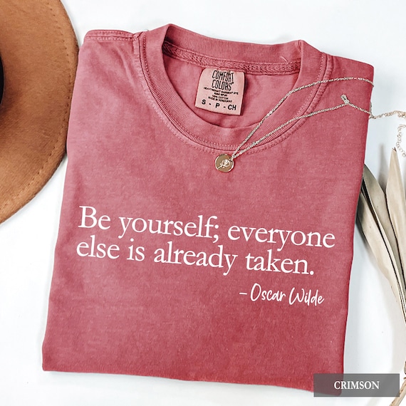 Be Yourself Shirt - Comfort Colors® Inspirational Tee, Motivational Positive Quote Shirt, Self Love Tee, Unique Gift for Her