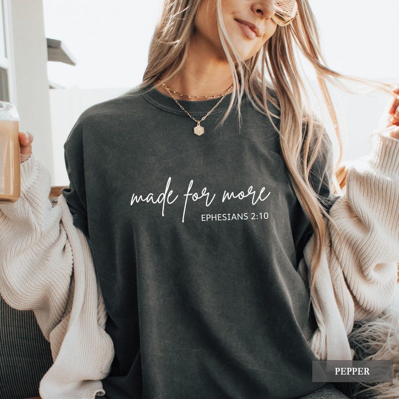Made for More Christian T-Shirt: Comfort Colors® Bible Verse Graphic Tee, Religious Gift image 1