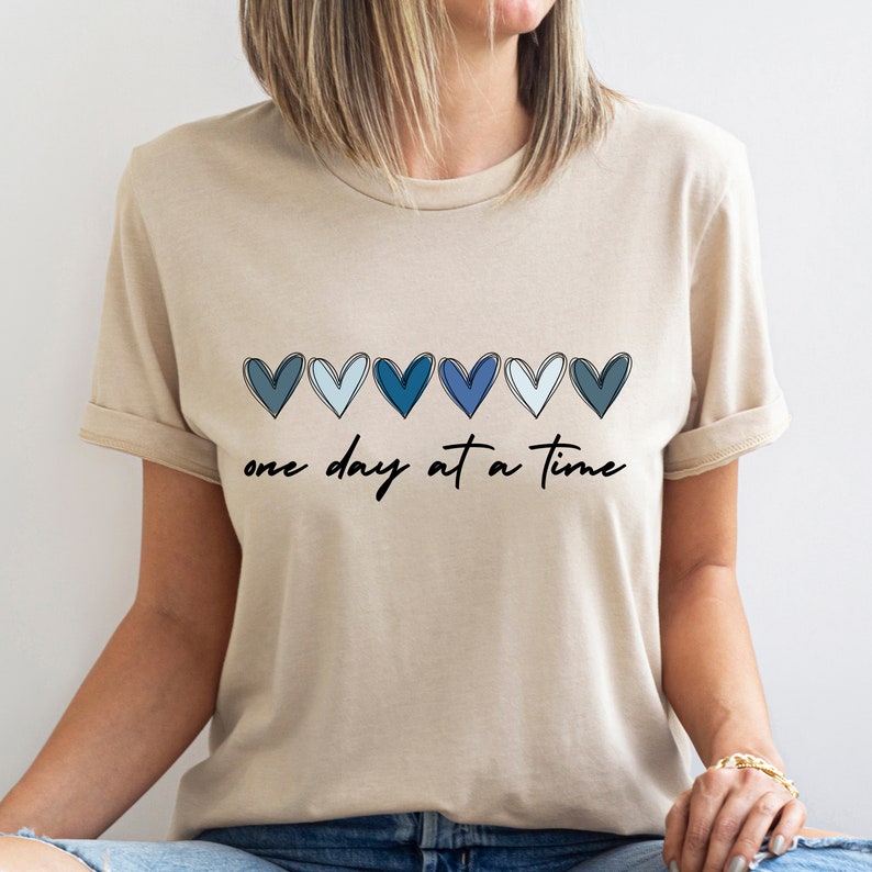 One Day at a Time Shirt, Hearts Graphic Tee, Recovery Gift for Her, Encouragement TShirt, Inspirational Quotes, Mental Health Awareness image 3