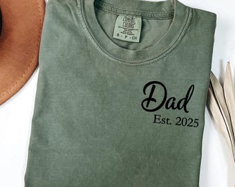Dad Est 2025 Shirt, New Dad Gift, First Father’s Day TShirt, Expecting Daddy Tee, Pregnancy Announcement, Future Father T-Shirt, Daddy Gift