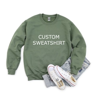 Custom Sweatshirt, Custom Crewneck, Custom Text Shirt, Personalized Shirts, Choose Your Design, Choose Your Text, Custom Tee, Custom Shirts