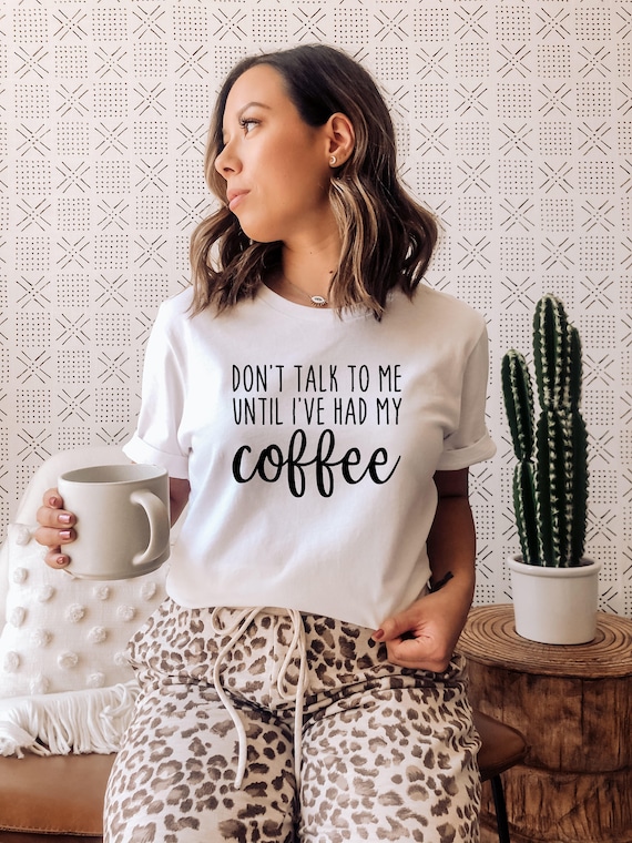 Don't Talk To Me Shirt ,Funny Shirt T-Shirt Don't Talk To Me Shirt ,Funny Shirt T-Shirt
