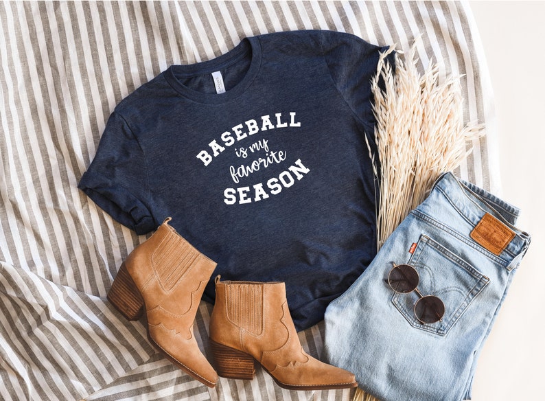 Baseball Mom Shirt Baseball Season Tee Baseball is My Favorite Season Shirt Baseball Shirt Baseball Fan Shirt Baseball TShirt