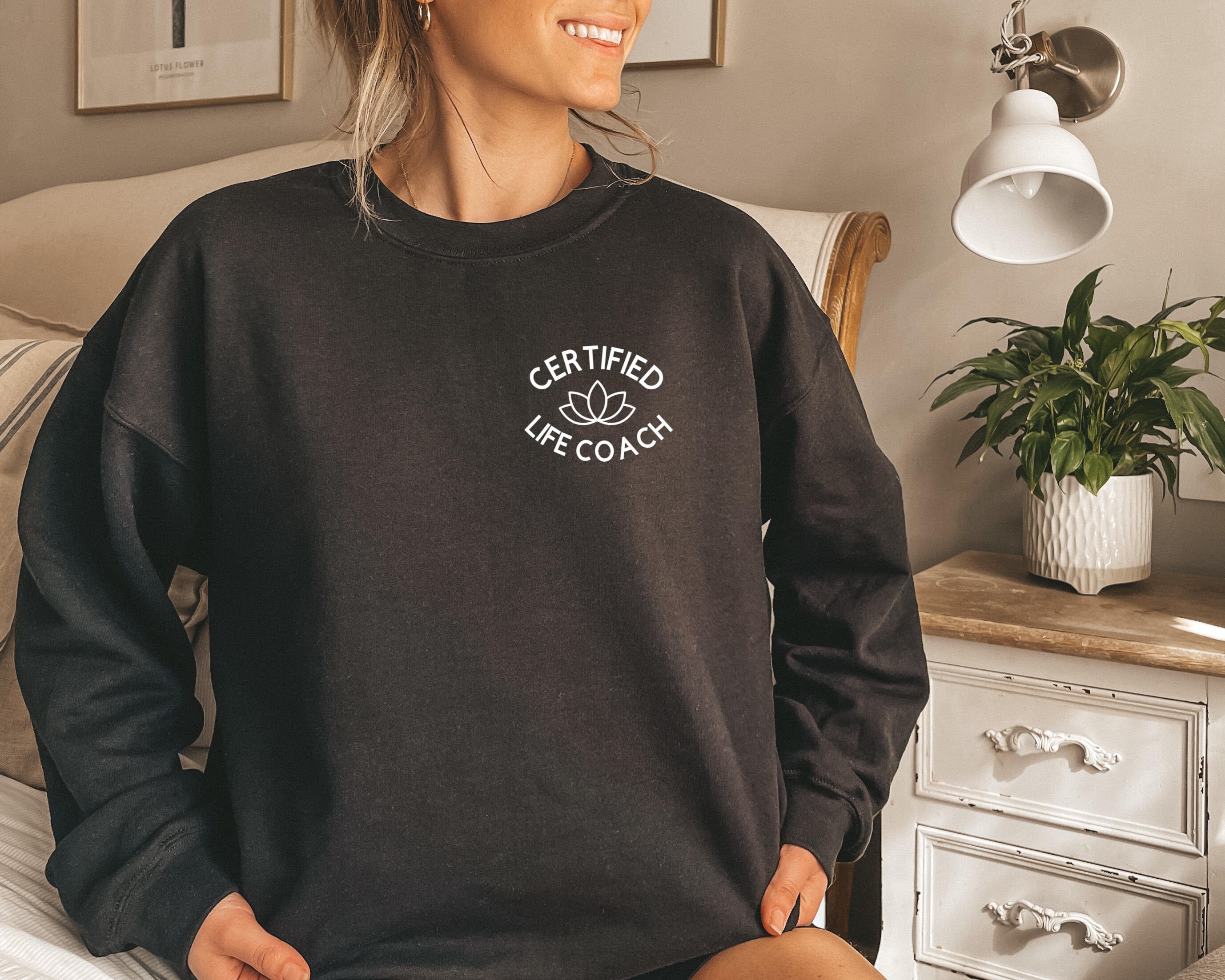 Life Coach Sweatshirt Health Coach Crewneck I m a Health Coach Health Coach Shirt Life Coach Shirt Mental Health Certified Life Coach Etsy