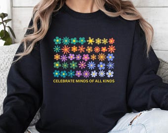 Celebrate Minds Neurovielfalt Sweatshirt: Autismus Bewusstsein Rundhalsausschnitt, SPED Lehrer Geschenk